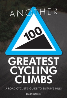 Another 100 Greatest Cycling Climbs, Paperback Book Another 100 Greatest Cycling Climbs, Paperback Book