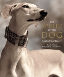 The The Spirit of the Dog, Hardback Book The The Spirit of the Dog, Hardback Book