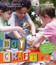 Boycraft : Loads of Things to Make for and with Boys (And Girls), Paperback Book Boycraft : Loads of Things to Make for and with Boys (And Girls), Paperback Book