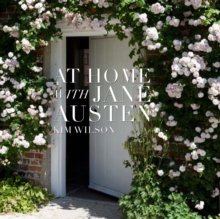 At Home with Jane Austen, Hardback Book At Home with Jane Austen, Hardback Book