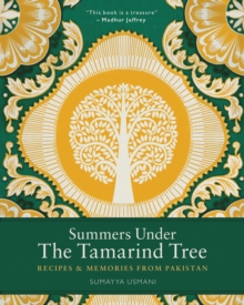 Summers Under the Tamarind Tree : Recipes and Memories from Pakistan, Other printed item Book Summers Under the Tamarind Tree : Recipes and Memories from Pakistan, Other printed item Book