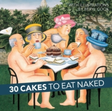 30 Cakes to Eat Naked, Hardback Book 30 Cakes to Eat Naked, Hardback Book
