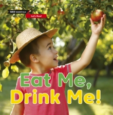 Let's Read: Eat Me, Drink Me!, Paperback / softback Book Let's Read: Eat Me, Drink Me!, Paperback / softback Book