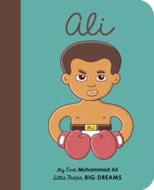 Muhammad Ali : My First Muhammad Ali, Board book Book Muhammad Ali : My First Muhammad Ali, Board book Book