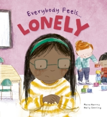 Everybody Feels Lonely, Paperback / softback Book Everybody Feels Lonely, Paperback / softback Book