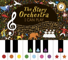 Quarto Publishing Plc The Story Orchestra, I Can Play , Learn 8 Easy Pieces From The Series! Volume 7