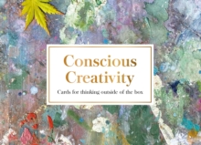 Conscious Creativity cards : Cards for thinking outside of the box