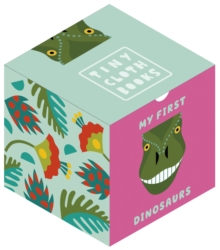 My First Dinosaurs : A Cloth Book With First Dinosaur Words