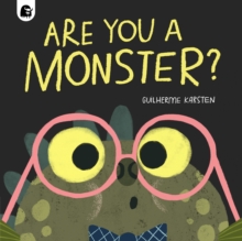 Are You A Monster? : Winner Of The BookTrust Storytime Prize 2024 Volume 1