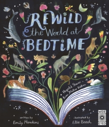 Rewild the World at Bedtime : Hopeful Stories from Mother Nature