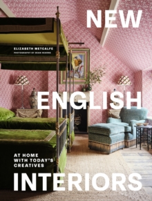 New English Interiors : At Home with Today's Creatives