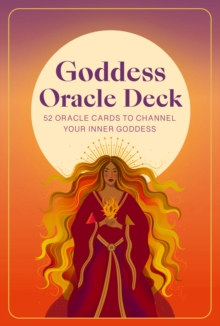 Goddess Oracle Deck : 52 oracle cards to channel your inner goddess