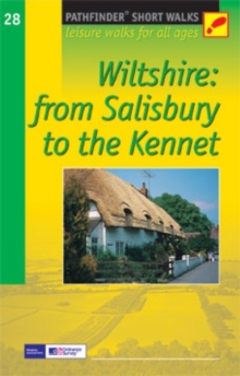 Short Walks Wiltshire: From Salisbury to the Kennett : Leisure Walks for All Ages, Paperback Book Short Walks Wiltshire: From Salisbury to the Kennett : Leisure Walks for All Ages, Paperback Book