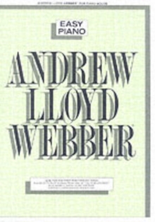 Andrew Lloyd Webber : Easy Piano, Paperback Book Andrew Lloyd Webber : Easy Piano, Paperback Book