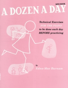 A Dozen a Day Mini Book : Technical Exercises