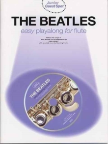 Junior Guest Spot : The Beatles - Easy Playalong (Flute), Paperback Book Junior Guest Spot : The Beatles - Easy Playalong (Flute), Paperback Book