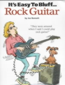It's Easy To Bluff... Rock Guitar, Paperback Book It's Easy To Bluff... Rock Guitar, Paperback Book