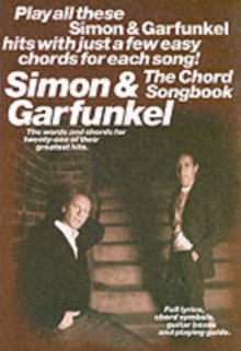 Simon and Garfunkel : The Chord Songbook, Paperback Book Simon and Garfunkel : The Chord Songbook, Paperback Book