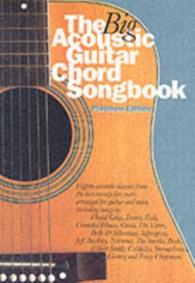 The Big Acoustic Guitar Chord Songbook Platinum Ed