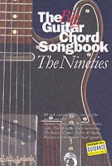 The Big Guitar Chord Songbook : The Nineties Nineties, Paperback Book The Big Guitar Chord Songbook : The Nineties Nineties, Paperback Book