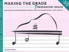 Making the Grade : Preparatory Grade - Revised Edition (Piano), Paperback Book Making the Grade : Preparatory Grade - Revised Edition (Piano), Paperback Book