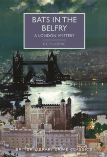 Bats in the Belfry : A London Mystery, Paperback / softback Book Bats in the Belfry : A London Mystery, Paperback / softback Book