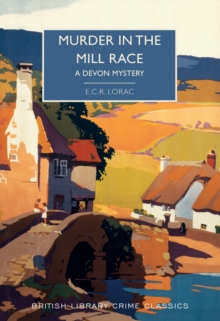 Murder in the Mill-Race : A Devon Mystery