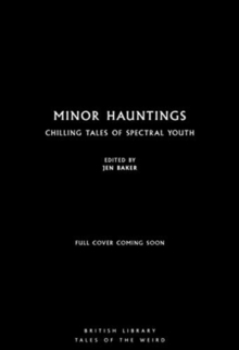 Minor Hauntings : Chilling Tales of Spectral Youth