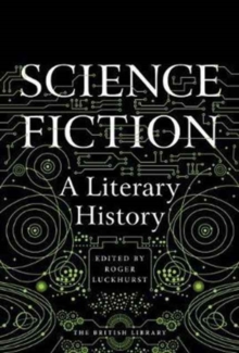 Science Fiction : A Literary History, Hardback Book Science Fiction : A Literary History, Hardback Book