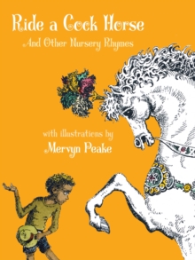 Ride a Cock Horse : And Other Nursery Rhymes, Hardback Book Ride a Cock Horse : And Other Nursery Rhymes, Hardback Book