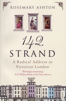 142 Strand : A Radical Address in Victorian London, Paperback Book 142 Strand : A Radical Address in Victorian London, Paperback Book