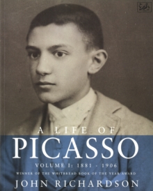 A Life Of Picasso Volume I, Paperback Book A Life Of Picasso Volume I, Paperback Book