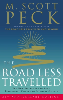 The Road Less Travelled : A New Psychology of Love, Traditional Values and Spiritual Growth, Paperback Book The Road Less Travelled : A New Psychology of Love, Traditional Values and Spiritual Growth, Paperback Book