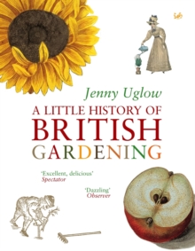 A Little History of British Gardening, Paperback Book A Little History of British Gardening, Paperback Book