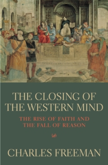 The Closing Of The Western Mind, Paperback Book The Closing Of The Western Mind, Paperback Book