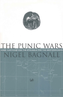 The Punic Wars : Rome, Carthage and the Struggle for the Mediterranean, Paperback Book The Punic Wars : Rome, Carthage and the Struggle for the Mediterranean, Paperback Book