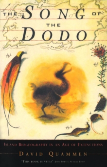 The Song Of The Dodo : Island Biogeography in an Age of Extinctions