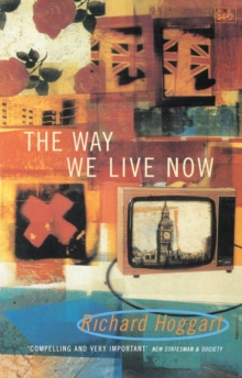The Way We Live Now : Dilemmas in Contemporary Culture, Paperback Book The Way We Live Now : Dilemmas in Contemporary Culture, Paperback Book