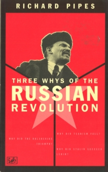 Three Whys Of Russian Revolution