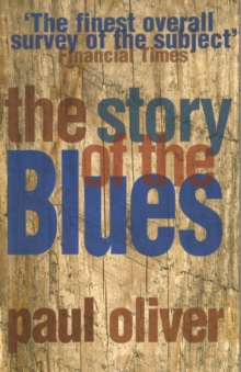 The Story of the Blues, Paperback Book The Story of the Blues, Paperback Book