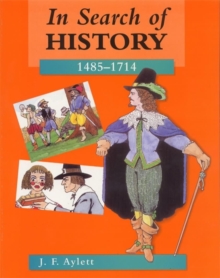 In Search of History : 1485-1714, Paperback Book In Search of History : 1485-1714, Paperback Book
