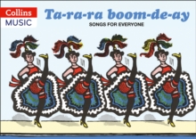 Ta-Ra-Ra Boom-de-ay : Songs for Everyone, Paperback Book Ta-Ra-Ra Boom-de-ay : Songs for Everyone, Paperback Book