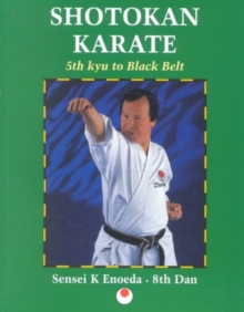 Shotokan Karate: 5th Kyu to Black Belt, Paperback Book Shotokan Karate: 5th Kyu to Black Belt, Paperback Book