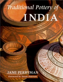 Traditional Pottery of India, Hardback Book Traditional Pottery of India, Hardback Book