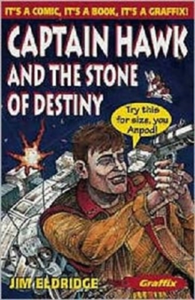 Captain Hawk and the Stone of Destiny, Paperback / softback Book Captain Hawk and the Stone of Destiny, Paperback / softback Book