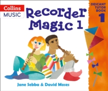 Recorder Magic: Descant Tutor Book 1, Paperback Book Recorder Magic: Descant Tutor Book 1, Paperback Book