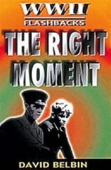 The Right Moment, Paperback Book The Right Moment, Paperback Book