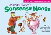 Sonsense Nongs (Book + CD) : Michael Rosen's Book of Silly Songs, Daft Ditties, Crazy Croons, Loony Lyrics, Batty Ballads ..., Mixed media product Book Sonsense Nongs (Book + CD) : Michael Rosen's Book of Silly Songs, Daft Ditties, Crazy Croons, Loony Lyrics, Batty Ballads ..., Mixed media product Book