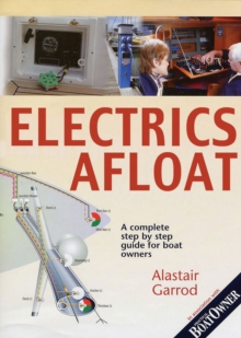 "Practical Boat Owner's" Electrics Afloat : A Complete Step by Step Guide for Boat Owners, Paperback Book "Practical Boat Owner's" Electrics Afloat : A Complete Step by Step Guide for Boat Owners, Paperback Book