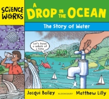 A Drop in the Ocean : The Story of Water, Paperback Book A Drop in the Ocean : The Story of Water, Paperback Book
